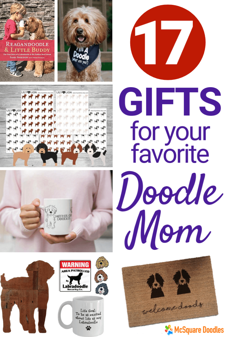 17 Best Gifts for Your Favorite Doodle Dog Mom McSquare Doodles
